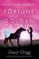 Fortune And The Go*Den Trophy | Stacy Gregg | Englisch | Taschenbuch | 2009