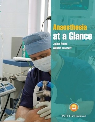 Anaesthesia at a Glance by Julian Stone, William Fawcett - 9781405187565