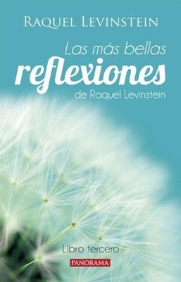 Ms Bellas Reflexiones de la Doctora Levinstein Libro Tercero by Raquel Levinstei