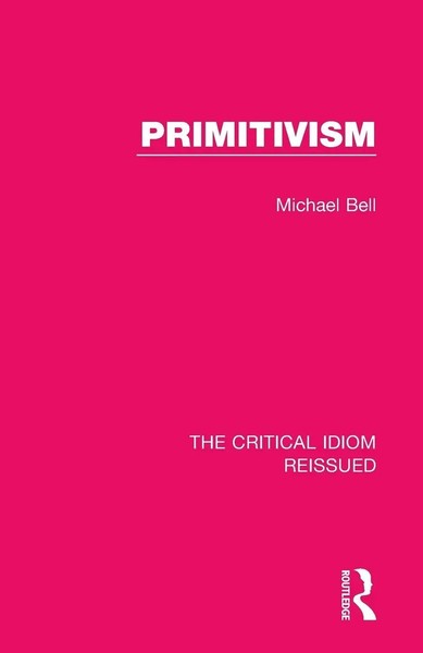 Primitivism Michael Bell Taschenbuch Einband - Flex.(Paperback) Englisch 2019-image