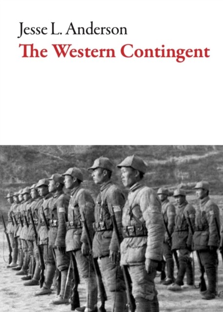 The Western Contingent by Jesse Anderson PAPERBACK 9781628972825