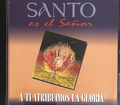 Santo Es El Señor - A ti atribuimos la gloria