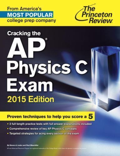 College Test Preparation Ser.: Cracking the AP Physics C Exam, 2015 ...