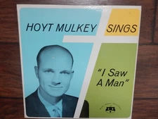 LP Vinyl Record - Hoyt Mulkey Sings I Saw a Man - Music Master Recordings SIGNED