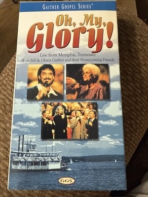 Gaither Gospel Series Oh My, Glory Southern Gospel Music VHS