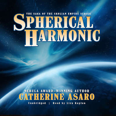 Spherical Harmonic by Catherine Asaro 2017 Unabridged CD 9781441747136