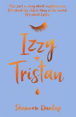 Izzy + Tristan Paperback Shannon Dunlap