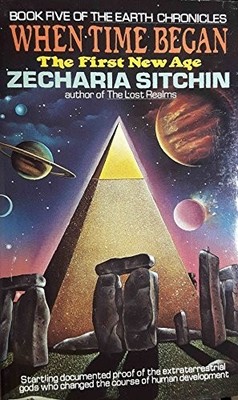 When Time Began: The First New Age - Book 5 of t by Sitchin, Zecharia 0380770717