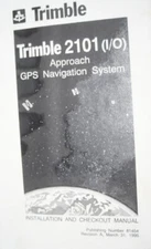 Trimble 2101 I/O Approach GPS Navigation system Installation Checkout manual NAV