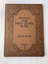 MANUAL FOR FIRST GRADE MUSIC COPYRIGHT 1931 AMERICAN BOOK COMPANY EXTREMELY RARE