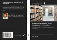 Vinit Kumar | Un Estudio Evaluativo De Los Servicios De InformacióN | Buch