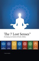 The 7 Lost Senses Developing Your Intuitive And Psychic Abilities Jean-Baptiste
