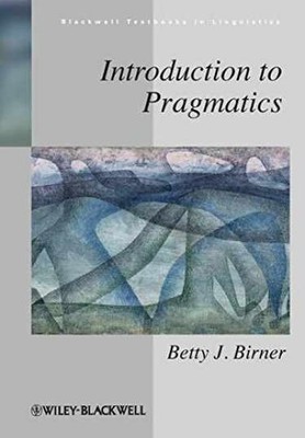 Introduction to Pragmatics - Paperback, by Birner Betty J. - Very Good