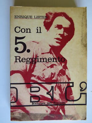Mit dem 5. Regiment - Enrique Lister - Bibliothek des Espressos, 1968