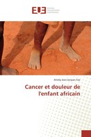 Cancer Et Douleur De L'enfant Africain Atteby Jean-Jacques Yao Taschenbuch 56 S.