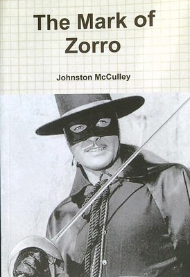 THE MARK OF ZORRO MCCULLEY JOHNSTON CREATESPACE 2014 \ BROSCHURA