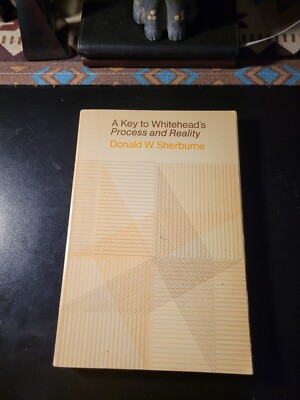 A Key to Whitehead's Process and Reality by Donald W. Sherburne (1966)