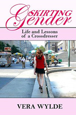Skirting Gender: Life and Lessons of a Cross Dresser - Paperback / softback NEW