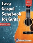 Easy Gospel Songbook for Guitar Book with Online Audio Access by Vogl ...