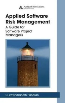 Applied Software Risk Management | A Guide for Software Project Managers | Buch