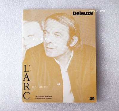 DELEUZE. l'Arc Nr. 49 1980 - Revue France Philosophy Focault Klossowski Guattari