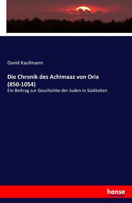 Die Chronik des Achimaaz von Oria (850-1054) | Buch | 9783743446687