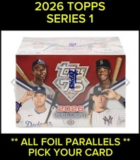 2026 Topps Baseball Series 1 ** All Foil Parallels ** You Pick Your Card **