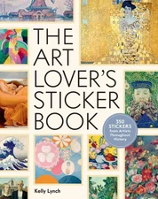 Art Enthusiast’s Sticker Book : 350 Stickers from Artists Throughout History,...