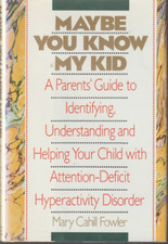 Maybe You Know My Kid Mary C. Fowler Hardcover New