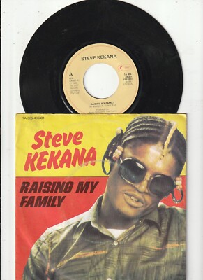 7'' Single Steve Kekana  -   Raising My Family /  Working Man ....