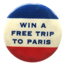 older WIN A FREE TRIP TO PARIS 1.25" celluloid pinback button ^