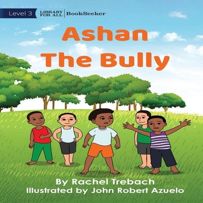Ashan The Bully Rachel Trebach Paperback Library for All