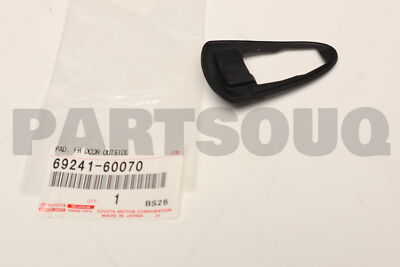 6924160070 Genuine Toyota PAD, FR DOOR OUTSIDE 69241-60070 | eBay