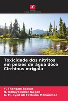 Y. Thangam Baskar (U. A.) | Toxicidade Dos Nitritos Em Peixes De áGua Doce...