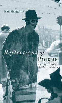 Reflections of Prague: Journeys Through t- Ivan Margolius, 0470022191, hardcover