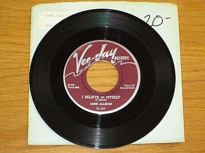 R&B/BLUES 45 RPM - GENE ALLISON - VEE-JAY 317 - ''I BELIEVE IN MYSELF''