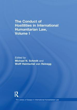 Conduct of Hostilities in International Humanitarian Law, Volume I