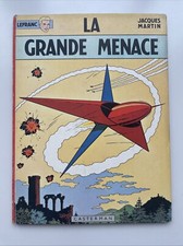 LEFRANC - La grande menace -  Rééd Casterman- 1966 - Jacques MARTIN BD EO
