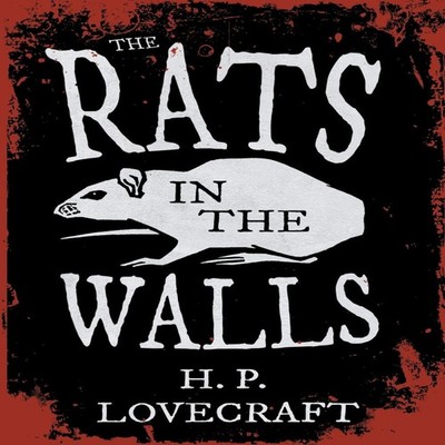 The Rats in the Walls (Fantasy and Horror Classics) ; With a Dedi