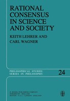 Rational Consensus In Science And Society A Philosophical And Mathematical Study