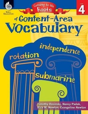 Getting to the Roots of Content-Area Vocabulary Level 4 by Timothy Rasinski (Eng