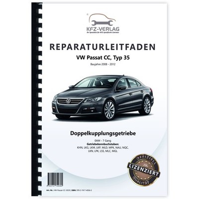 VW Passat CC 35 (08-12) 7 Gang Automatikgetriebe 0AM DSG DKG Reparaturanleitung
