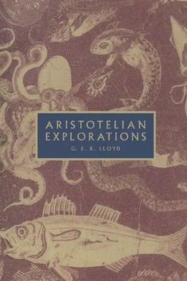 Aristotelian Explorations Geoffrey E. R. Lloyd Taschenbuch Englisch 2012