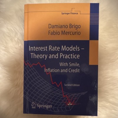 Springer Interest Rate Models Theory and Practice Second Edition Hardcover Brigo