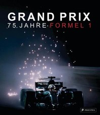 Grand Prix: 75 Jahre Formel 1: Piloten, Rennstrecken, Manager, Rennwagen, dramat