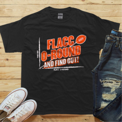 Flacc Round and Find it Out Shirt Funny Men Women T-Shirt