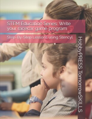 Yu - STEM Education Series Schreiben Sie Ihr Rennwagen-Spielprogramm Step-by-S - J555z