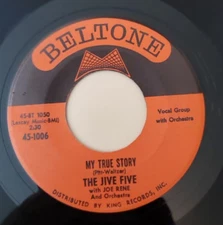 Jive Five MY TRUE STORY  (GREAT DOO WOP 45) BELTONE 1006 PLAYS VG++