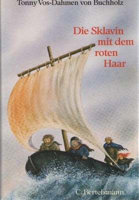 Die Sklavin mit dem roten Haar oder warum kamen die Römer nicht nach Irland?. Au