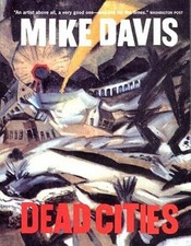 Dead Cities: And Other Tales - Paperback By Davis, Mike - VERY GOOD
